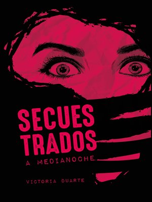 cover image of Secuestrados a medianoche
